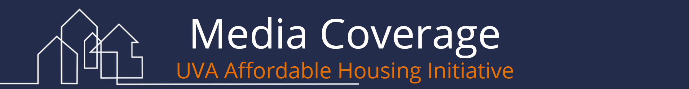 Media Coverage, UVA Affordable Housing Initiative